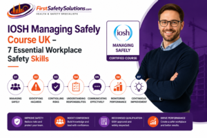 IOSH Managing Safely Course UK